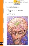 El gran mago Sirasfi / The Great Magician Sirasfi: Doce Leyendas Brasilenas (Serie naranja El barco de vapor) (Spanish Edition)
