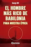 El hombre mas rico de Babilonia para nuestra epoca (Spanish Edition)