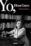 Yo, Elena Garro (Spanish Edition)