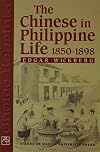 Chinese in Philippine Life, 1850-1898