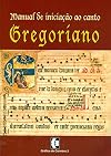 Manual de iniciação ao canto Gregoriano