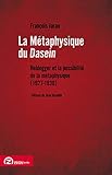 La Metaphysique Du Dasein Heidegger Et La Possibilite De La Metaphysique 19271930