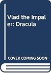 Vlad the Impaler: Dracula