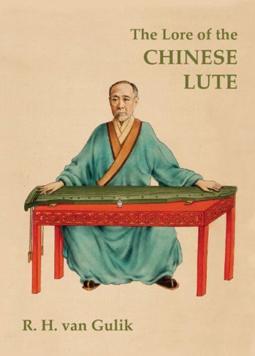 The Lore of the Chinese Lute: An Essay on the Ideology of the Ch'in cover