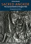 Sacred Angkor: The Carved Reliefs of Angkor Wat