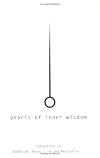 Pearls of Inner Wisdom: Reflections on Buddhism, Peace, Life and Meditation