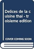 Dlices De La Cuisine Tha Troisime Dition