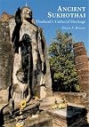 Ancient Sukhothai: Thailand's Cultural Heritage