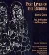 Past Lives of the Bhudda: Wat Si Chum and the Art of Sukhothai