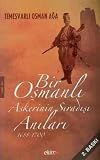 Bir Osmanli Askerinin Siradisi Anilari 1688 -1700