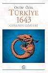 Turkiye 1643 Gosa'nin Gozleri
