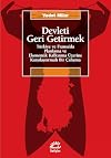 Devleti Geri Getirmek - Türkiye ve Fransa'da Planlama ve Ekonomik Kalkinma Üzerine Karsilastirmali Bir Calisma