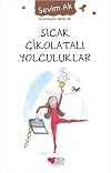 Sicak Cikolatali Yolculuklar