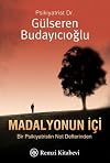 Madalyonun İçi: Bir Psikiyatristin Not Defterinden