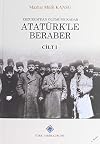 Erzurum'dan Olumune Kadar Ataturk'le Beraber - Vols. I II
