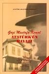 Gazi Mustafa Kemal Ataturk'un Hayati
