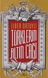 Türklerin Altın Çağı (Turkish Edition)
