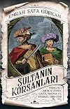 Sultanın Korsanları: Osmanlı Akdenizi'nde Gaza, Yağma ve Esaret, 1500-1700 (Turkish Edition)