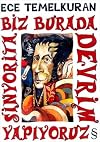 Biz Burada Devrim Yapıyoruz Sinyorita