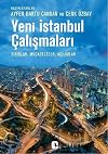 Yeni Istanbul Calismalari - Sinirlar, Mücadeleler, Acilimlar
