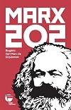 Marx 202; Bugünü Karl Marx Ile Düsünmek