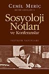 Sosyoloji Notlari ve Konferanslar (Cemil Meriç bütün eserleri) (Turkish Edition)