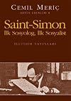 Saint Simon: Ilk Sosyolog, Ilk Sosyalist