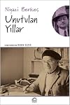 Unutulan yıllar (Anı dizisi) (Turkish Edition)