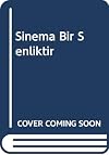 Sinema Bir Şenliktir
