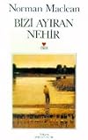 Bizi ayiran nehir
