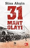 Seriatci Bir Ayaklanma - 31 Mart Olayi