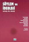 Söylem ve ideoloji : mitoloji-din-ideoloji