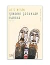 Simdiki çocuklar harika