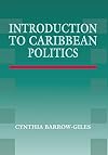 Introduction to Caribbean Politics: Text and Readings