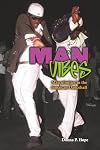 Man Vibes: Masculinities in Jamaican Dancehall