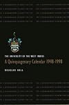 The University Of The West Indies: A Quinquagenary Calendar 1948-1998