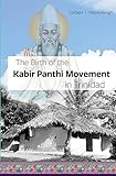 The Birth Of The Kabir Panthi Movement In Trinidad