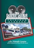 The Mike Men Of Trinidad And Tobago