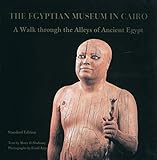 Egyptian Museum In Cairo A Walk Through The Alleys Of Ancient Egypt