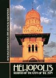 Heliopolis Rebirth Of The City Of The Sun