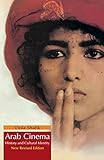 Arab Cinema History And Cultural Identity