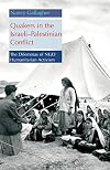 Quakers in the Israeli - Palestinian Conflict: The Dilemmas of NGO Humanitarian Activism