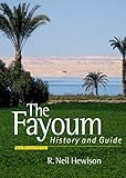 The Fayoum History And Guide