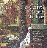 The Cairo Of Naguib Mahfouz