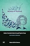 Musiqa al-Kalimat: Modern Standard Arabic through Popular Songs: Intermediate to Advanced