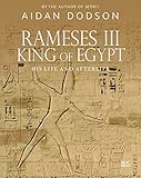 Rameses Iii King Of Egypt His Life And Afterlife