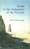 A Guide to the Antiquities of the Fayyum