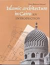 Islamic Architecture In Cairo: An Introduction