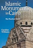 Islamic Monuments In Cairo The Practical Guide