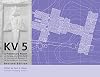 KV5: A Preliminary Report on the Excavation of the Tomb of the Sons of Ramesses II in the Valley of the Kings.